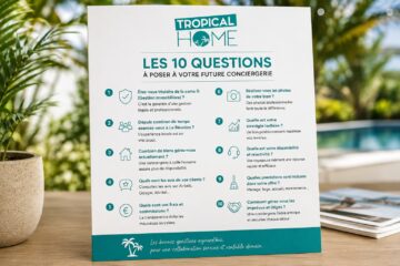 Les 10 questions à poser avant de choisir une agence de location saisonnière